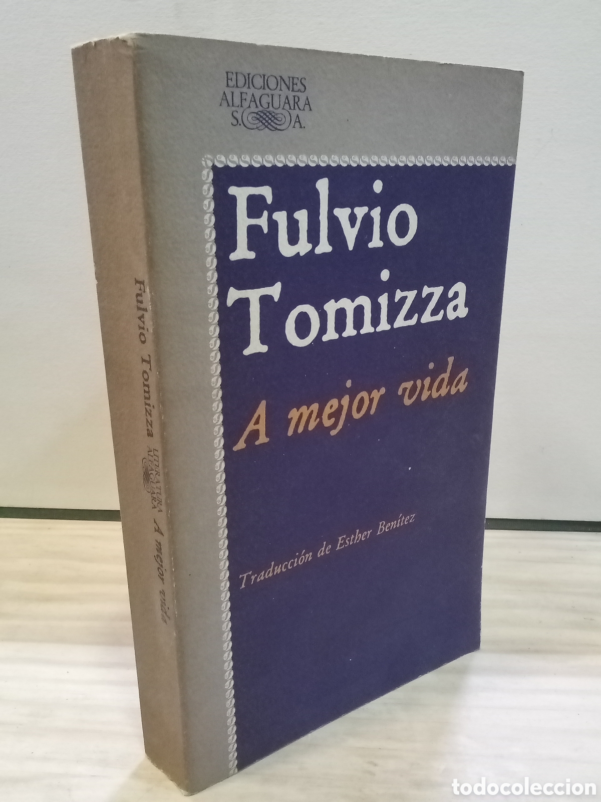 Gebrauchte B&uuml;cher: Fulvio Tomizza : A mejor vida