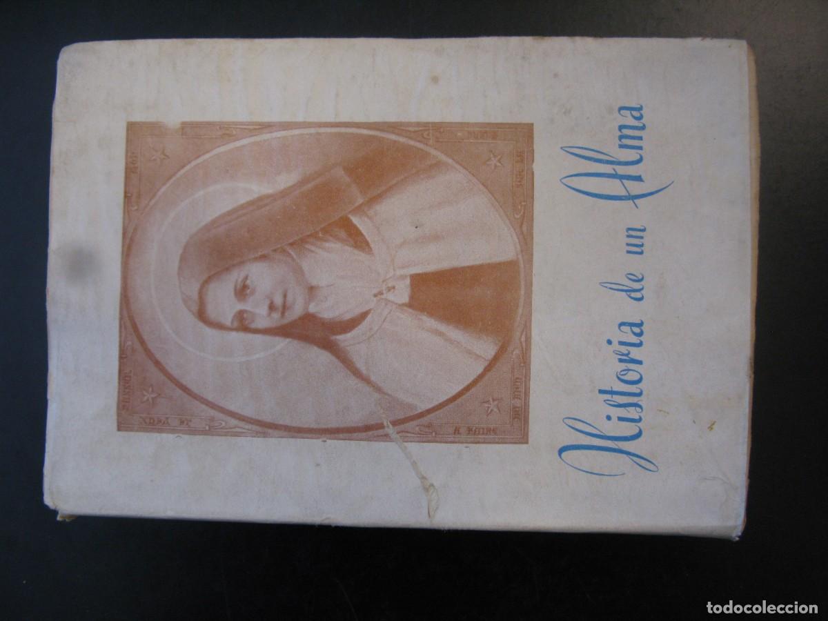 Libros de segunda mano: HISTORIA DE UN ALMA. SANTA TERESITA DEL NI&Ntilde;O JES&Uacute;S