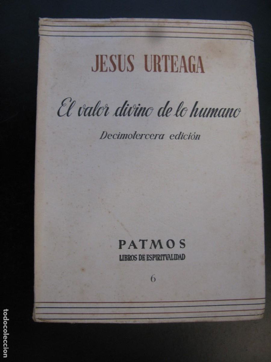 Gebrauchte B&uuml;cher: El valor divino de lo humano.- Urteaga, Jes&uacute;s