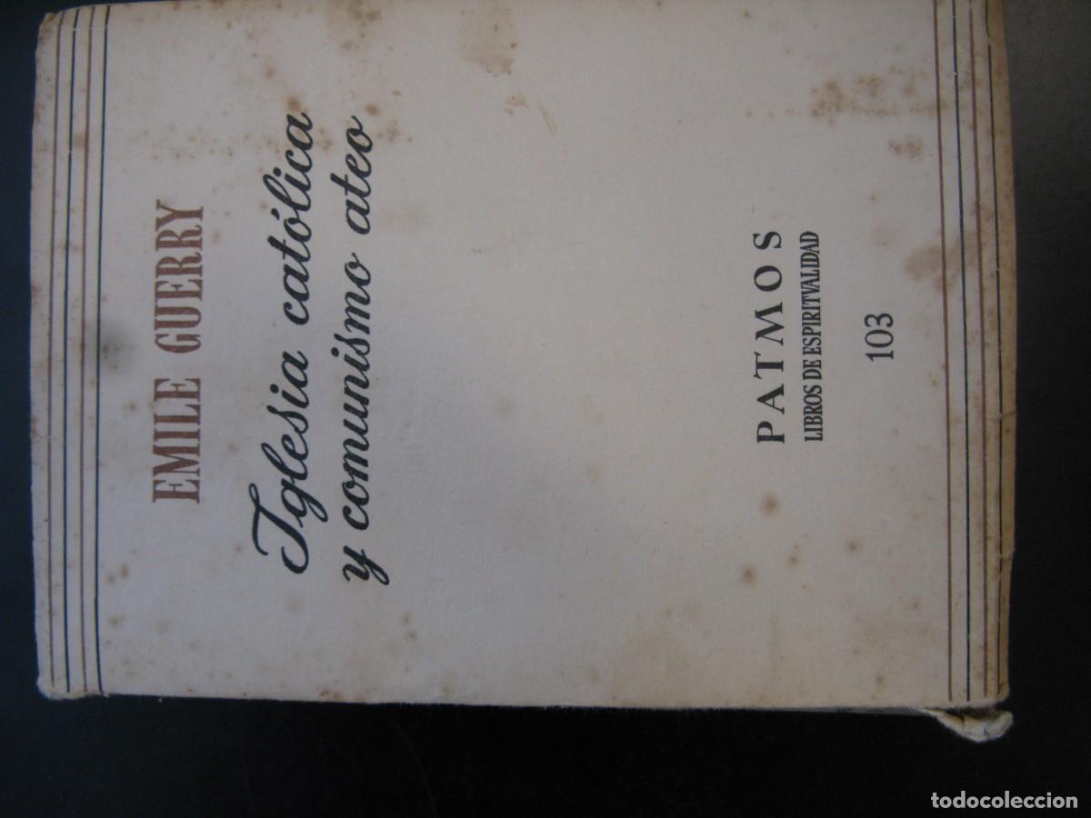 Libros de segunda mano: IGLESIA CAT&Oacute;LICA Y COMUNISMO ATEO - EMILE GUERRY