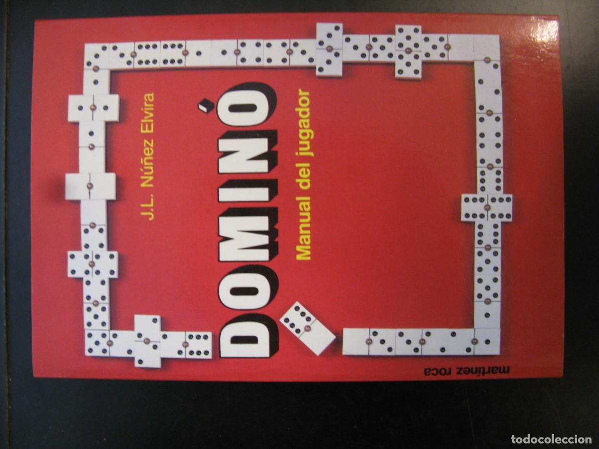Libros de segunda mano: DOMIN&Oacute;, MANUAL DEL JUGADOR. AUTOR, J. L. N&Uacute;&Ntilde;EZ ELVIRA. EDICIONES MART&Iacute;NEZ ROCA, A&Ntilde;O 1988.
