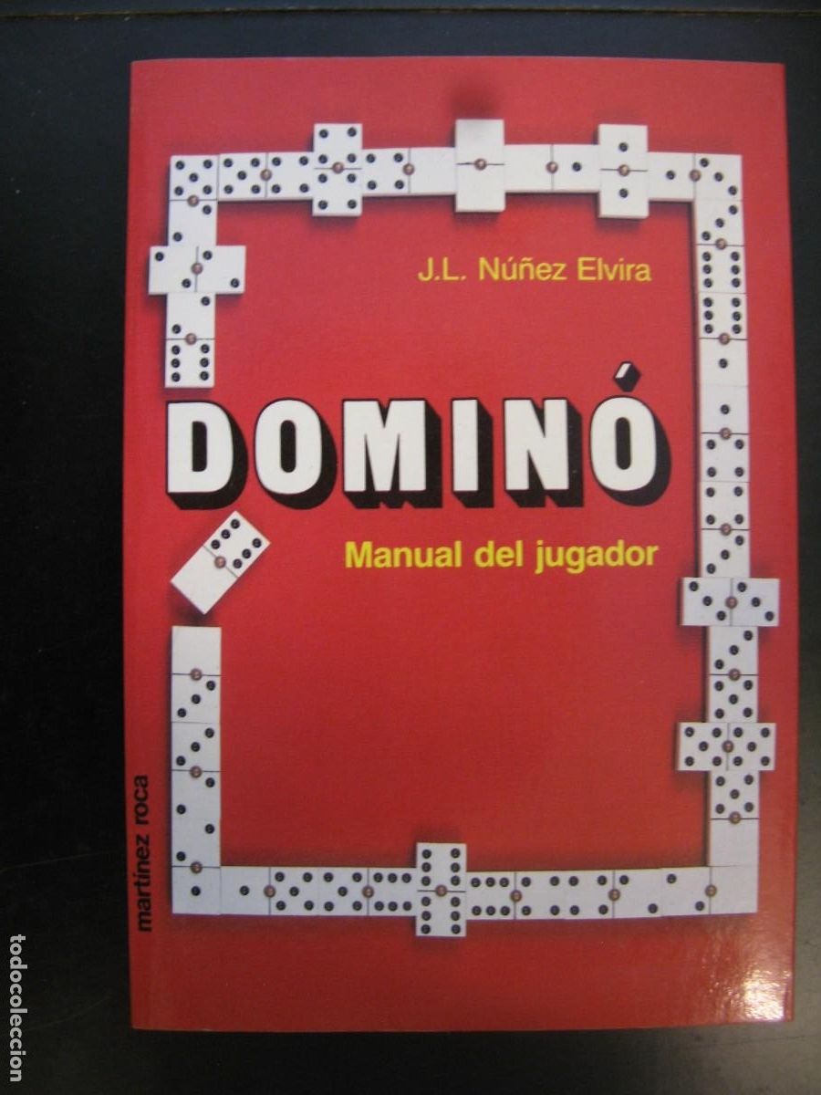 Second hand books: DOMIN&Oacute;, MANUAL DEL JUGADOR. AUTOR, J. L. N&Uacute;&Ntilde;EZ ELVIRA. EDICIONES MART&Iacute;NEZ ROCA, A&Ntilde;O 1988.