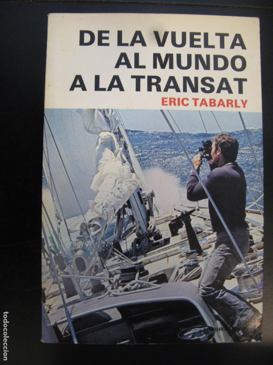 Gebrauchte B&uuml;cher: DE LA VUELTA AL MUNDO A LA TRANSAT. ERIC TABARLY