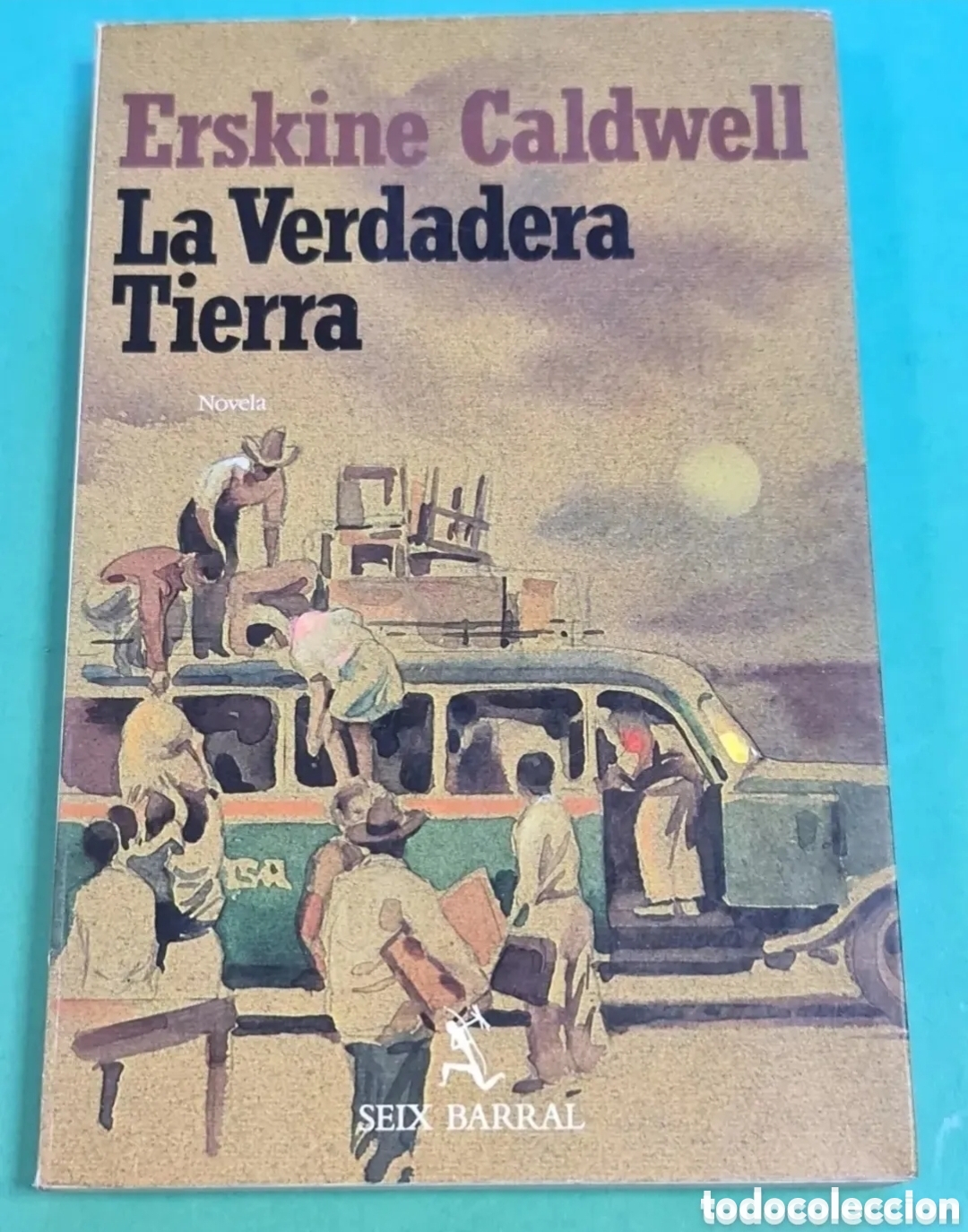 Gebrauchte B&uuml;cher: La Verdadera Tierra / Erskine Caldwell.