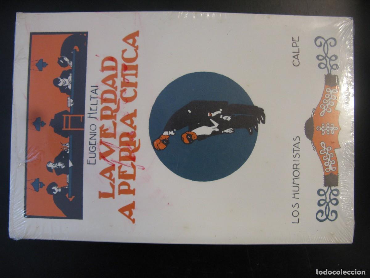 Libros de segunda mano: LA VERDAD A PERRA CHICA / EUGENIO MELTAI / LOS HUMORISTAS CALPE