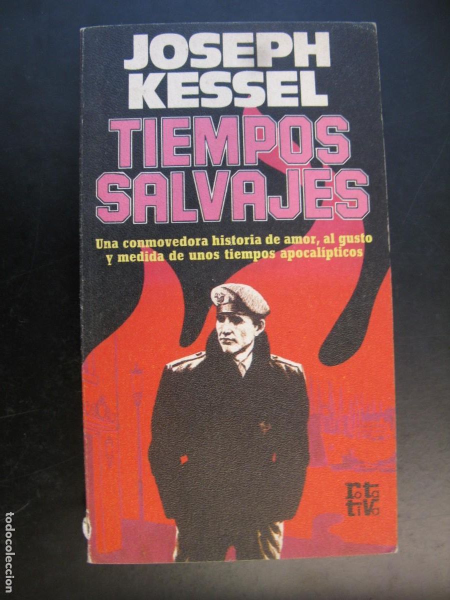 Livres d'occasion: TIEMPOS SALVAJES / JOSEPH KESSEL / ROTATIVA - PLAZA & JAN&Eacute;S