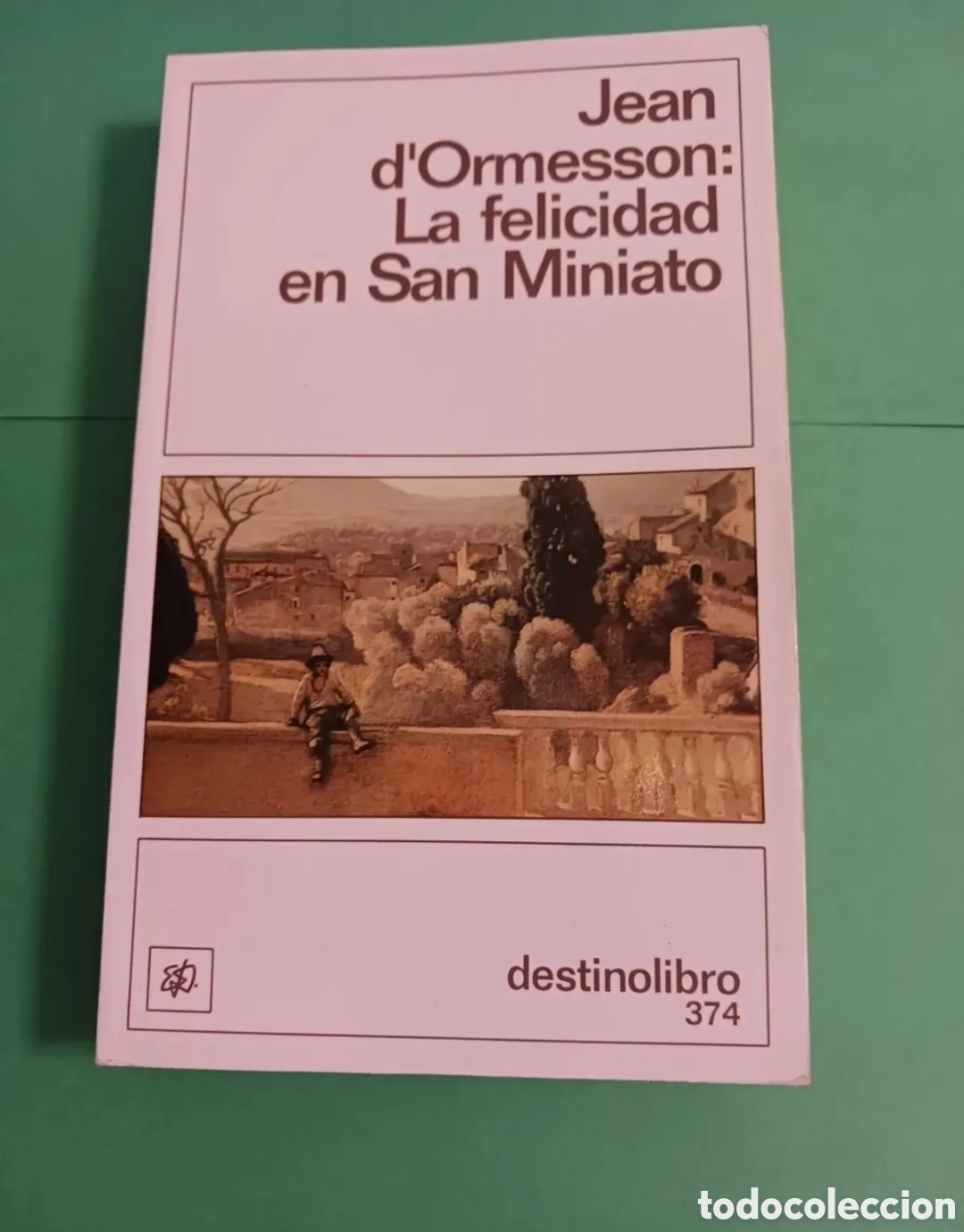 Livros em segunda m&atilde;o: Libro Jean d' Ormesson: La felicidad en San Miniato.