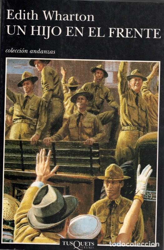 Libros de segunda mano: Un Hijo en el Frente - Edith Wharton - Tusquets Editores - Andanzas, Vol: 322