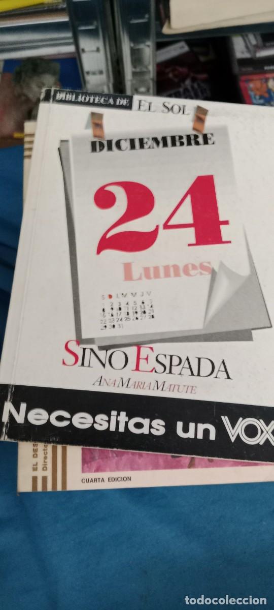 Libros de segunda mano: SINO ESPADA / ANA MARIA MATUTE / BIBLIOTECA EL SOL LIBRO GG-DNI