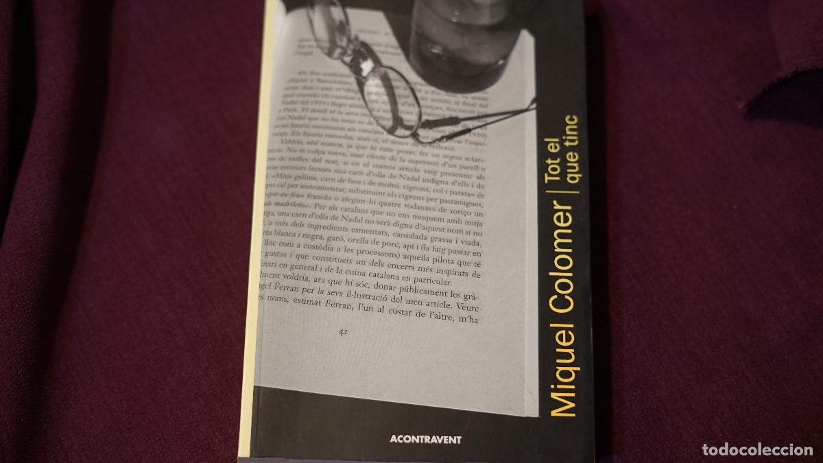Libros de segunda mano: Miquel Colomer - Tot el que tinc - A contravent 2010