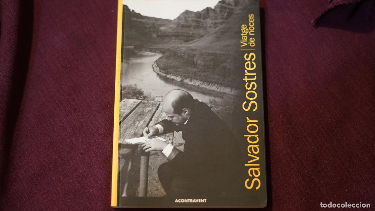 Libros de segunda mano: Salvador Sostres - Viatge de noces - A contravent - A contravent 2009