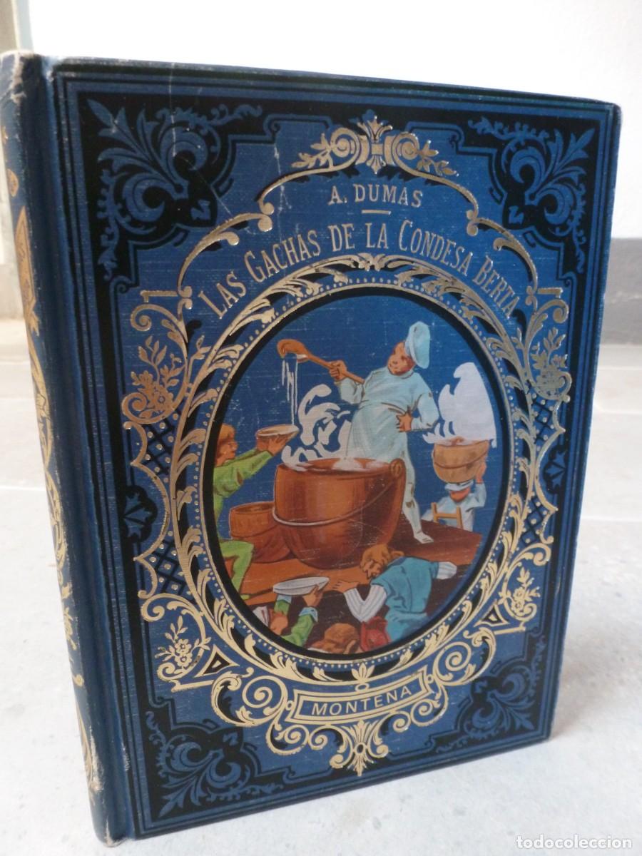 Libros de segunda mano: LAS GACHAS DE LA CONDESA BERTA. ALEJANDRO DUMAS. MONTENA.