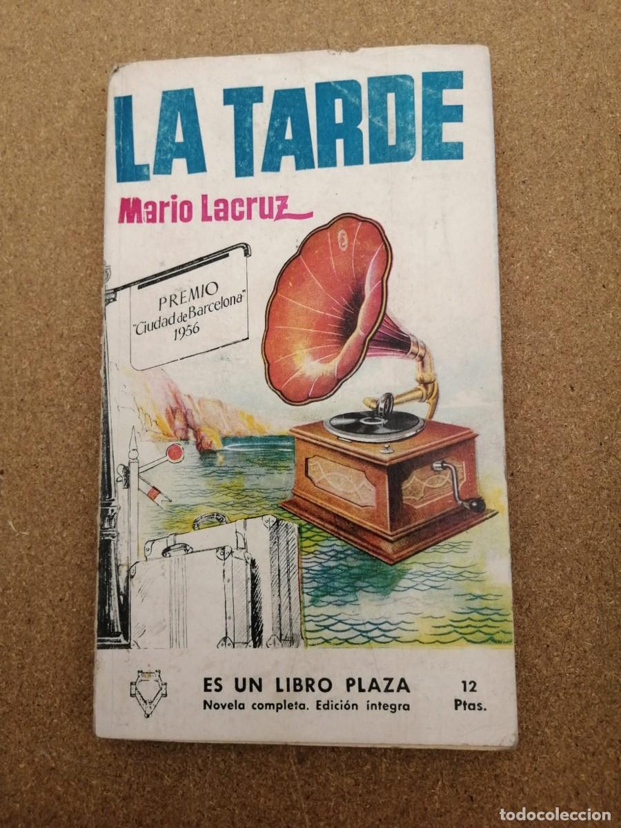 Libros de segunda mano: LA TARDE (MARIO LACRUZ)