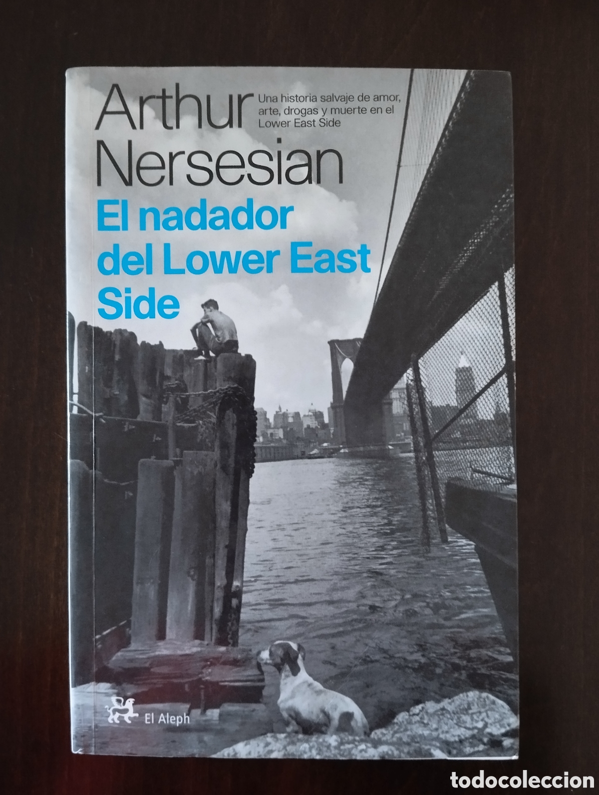 Libros de segunda mano: El nadador del Lower East Side, Arthur Nersesian. Colecci&oacute;n Modernos y Cl&aacute;sicos de El Aleph Editores