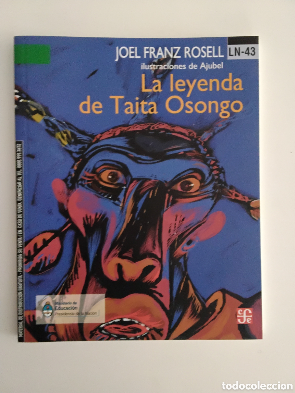 Libros de segunda mano: Joel Franz Rosell &ndash; La leyenda de Taita Osongo &ndash; Ilustraciones de Ajubel &ndash; 2013
