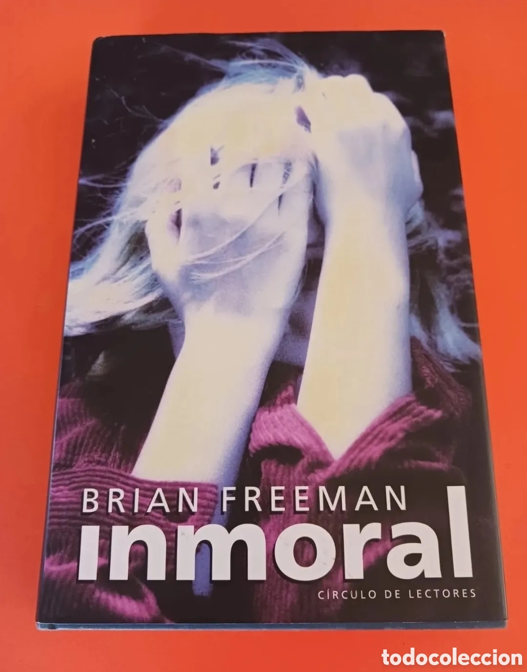 Libros de segunda mano: Libro, INMORAL. BRIAN FREEMAN. - Foto 1
