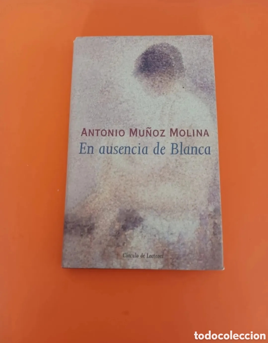 Libros de segunda mano: Libro, En ausencia de Blanca. ANTONIO MU&Ntilde;OZ MOLINA.