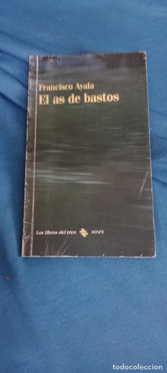 Libros de segunda mano: FRANCISCO AYALA AS DE BASTOS LIBRO GG-DNI