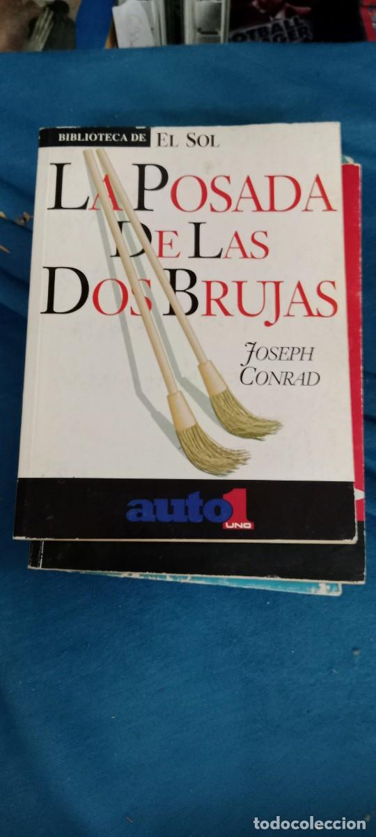 Libros de segunda mano: BIBLIOTECA EL SOL - NUMERO 81 - LA POSADA DE LAS DOS BRUJAS - JOSEPH CONRAD LIBRO GG-DNI