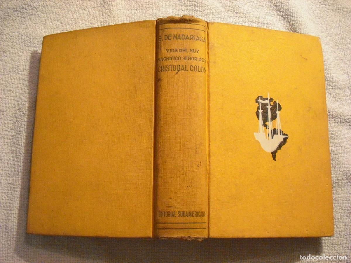 Livres d'occasion: VIDA DEL MUY MAGNIFICO SE&Ntilde;OR DON CRISTOBAL COLON . S. DE MADARIAGA . ED. SUDAMERICANA