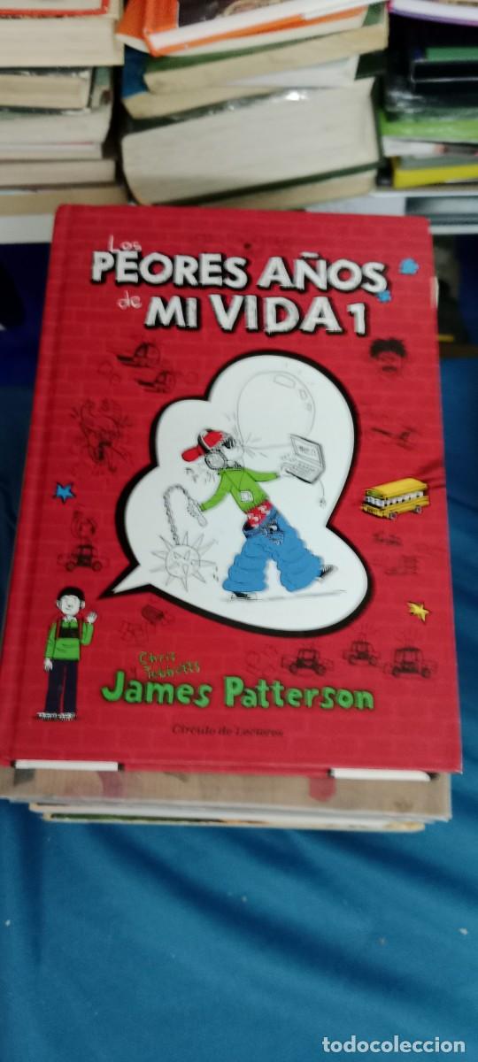 Libros de segunda mano: LOS PEORES A&Ntilde;OS DE MI VIDA 1. JAMES PATTERSON. LIBRO GG-DNI