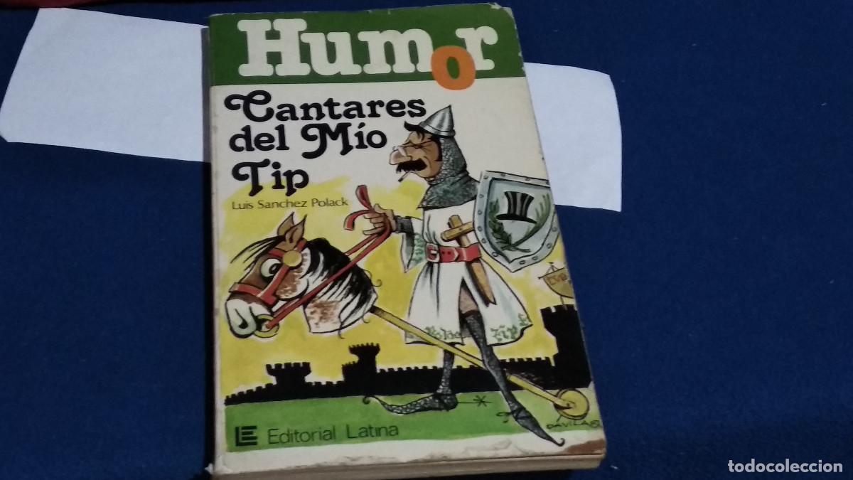 Libros de segunda mano: Libro Humor Cantares del M&iacute;o Tip 1980 Luis S&aacute;nchez Polack editorial Latina 109 p&aacute;ginas - ver fotos