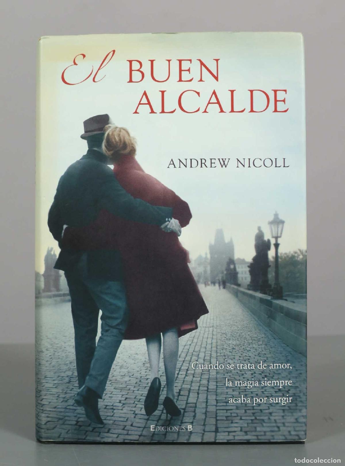 Libros de segunda mano: El buen alcalde - Andrew Nicoll - Ediciones B