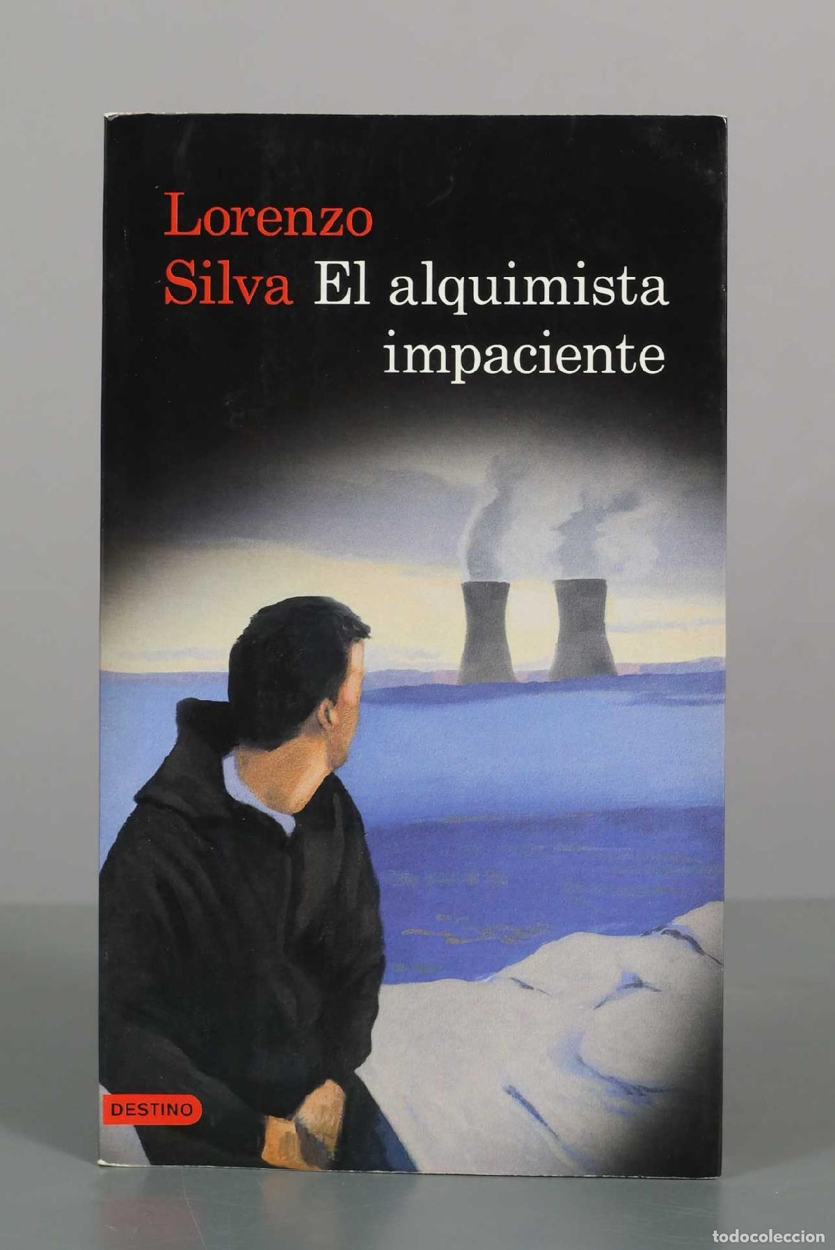 Libros de segunda mano: El alquimista impaciente - Lorenzo Silva - Ediciones Destino