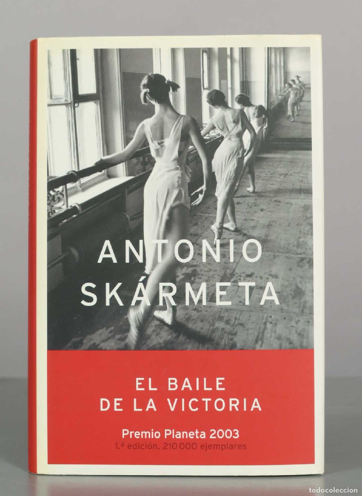 Libros de segunda mano: El baile de la victoria - Antonio Sk&aacute;rmeta - 1&ordf; edici&oacute;n - Editorial Planeta