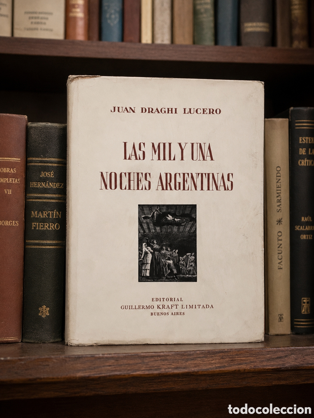 Libros de segunda mano: Juan Draghi Lucero &ndash; Las mil y una noches argentinas &ndash; Primera Edici&oacute;n &ndash; 1953