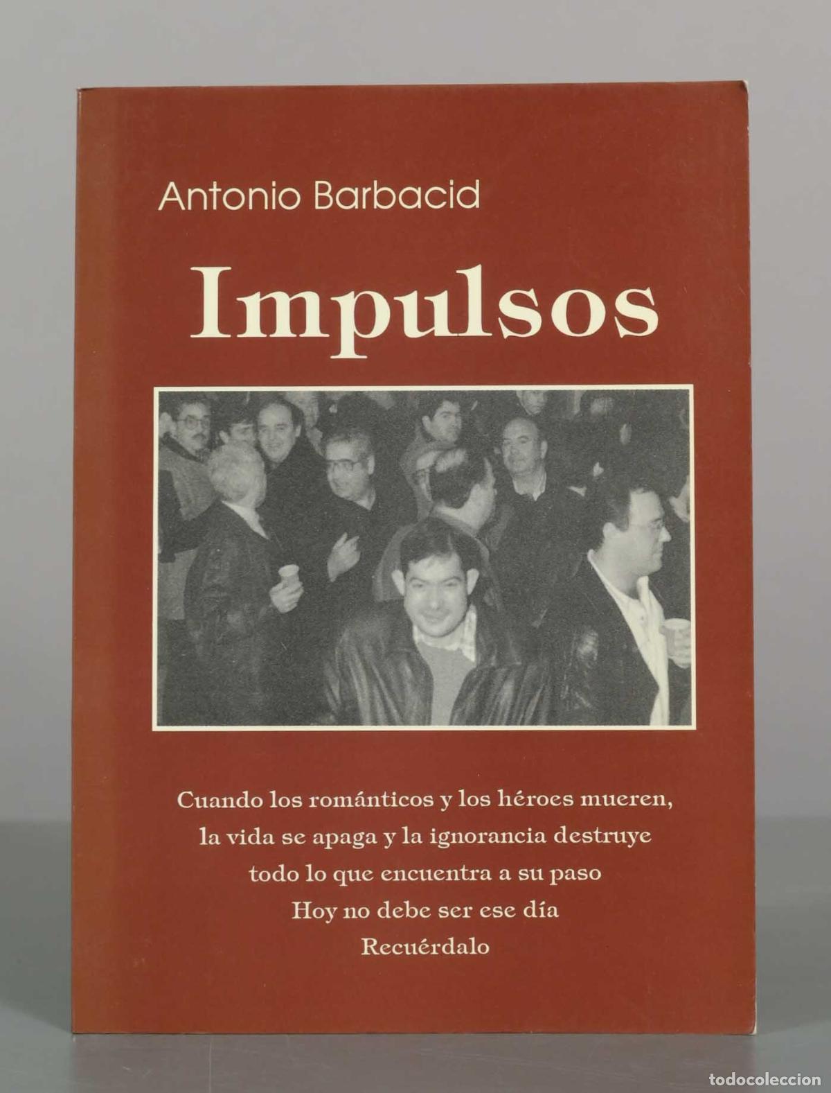 Libros de segunda mano: Impulsos - Antonio Barbacid - Comunicaci&oacute;n Primera P&aacute;gina