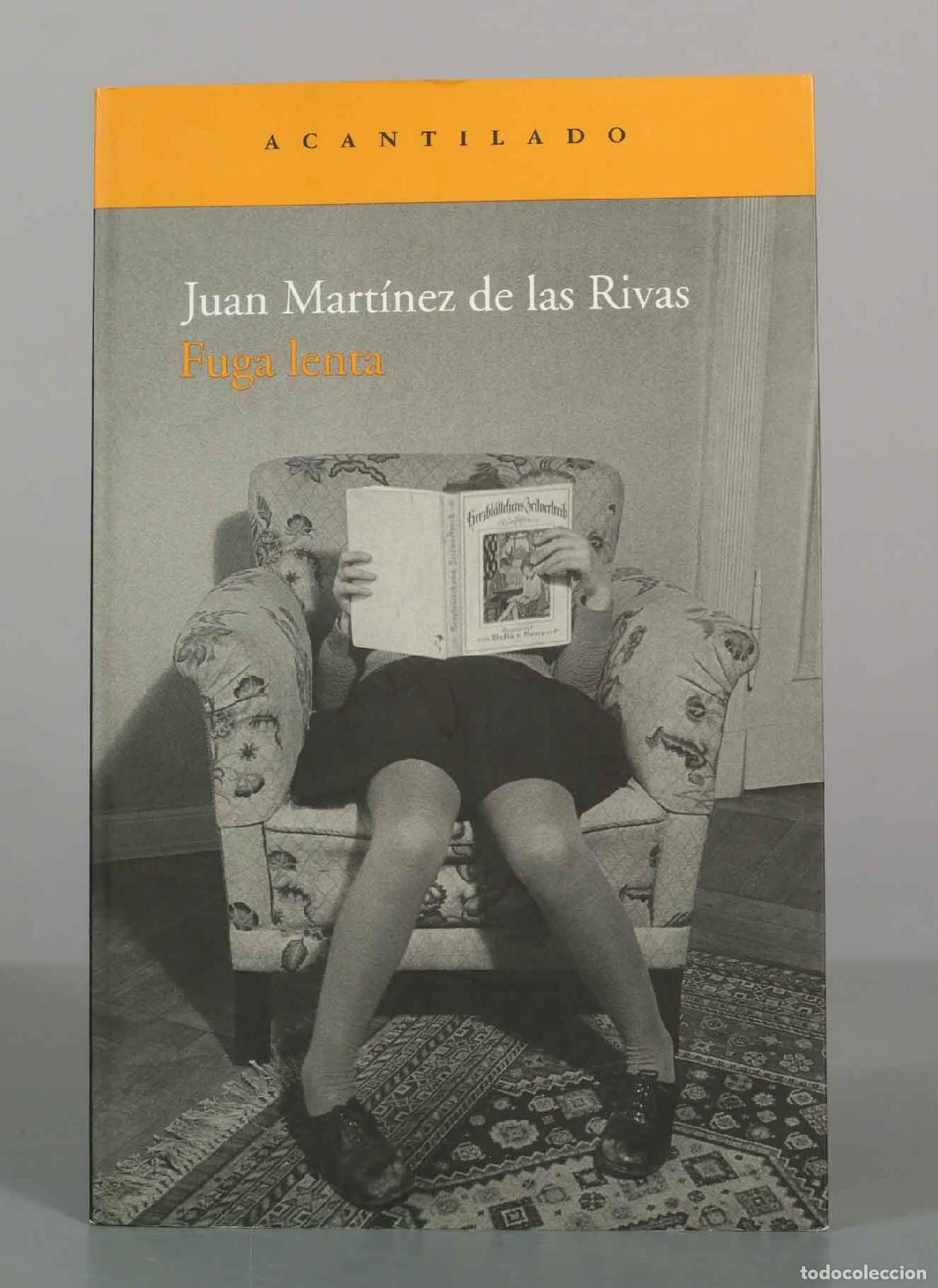 Libros de segunda mano: Fuga lenta - Juan Mart&iacute;nez de las Rivas - Acantilado