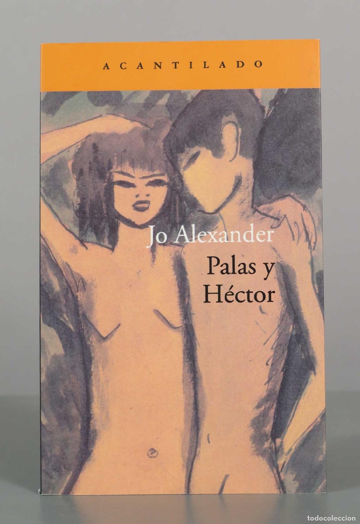 Libros de segunda mano: Palas y H&eacute;ctor - Jo Alexander - Acantilado