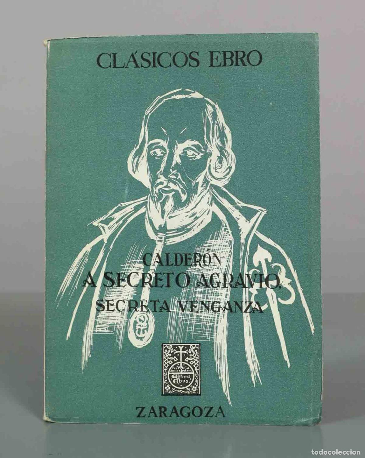 Gebrauchte B&uuml;cher: A secreto agravio, secreta venganza - Pedro Calder&oacute;n de la Barca - Editorial Ebro
