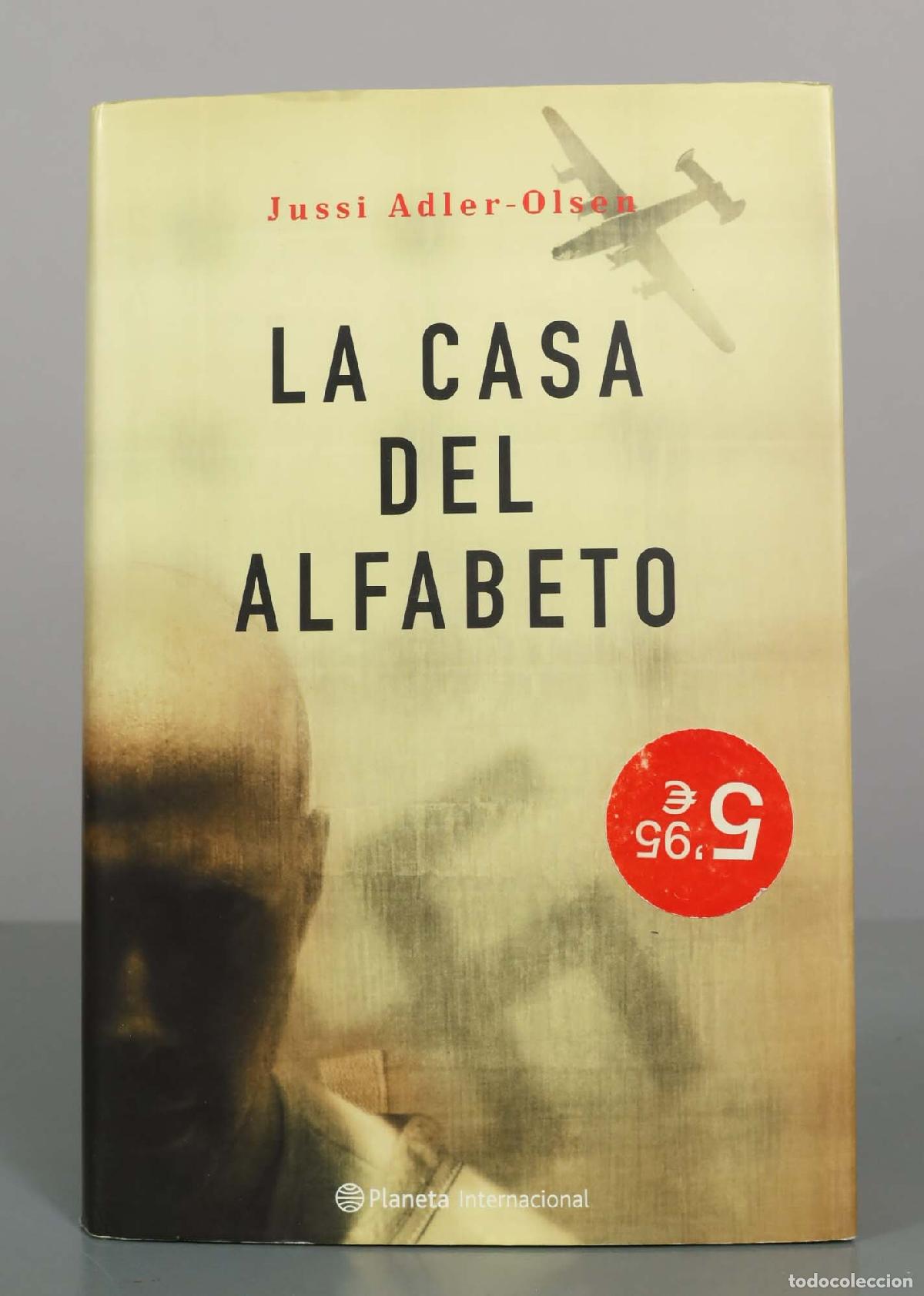 Libros de segunda mano: La casa del alfabeto - Jussi Adler-Olsen - Planeta Internacional