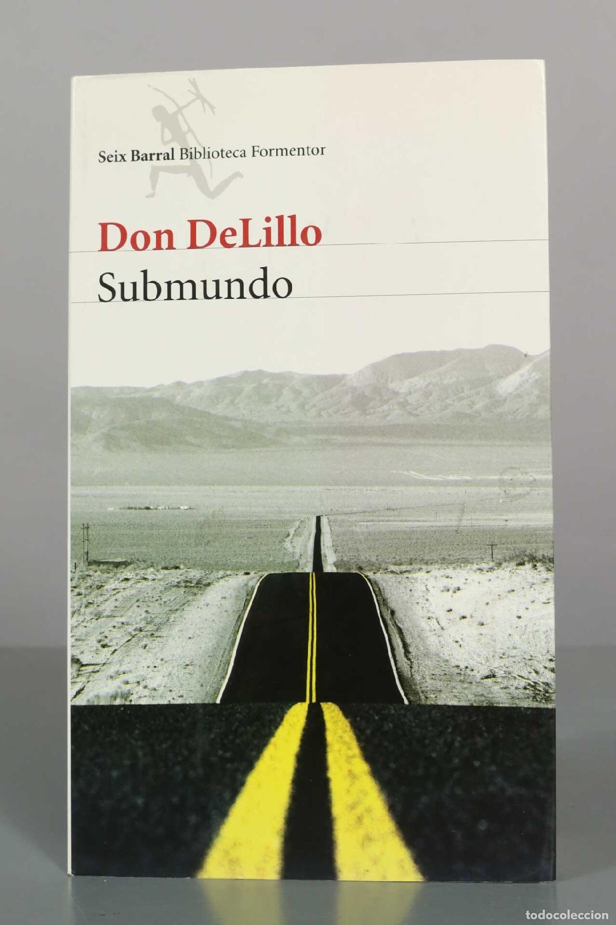 Libros de segunda mano: Submundo - Don DeLillo - Editorial Seix Barral