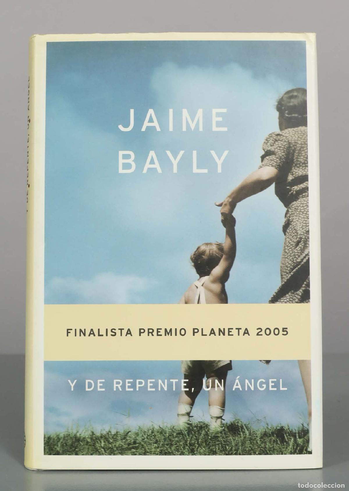 Libros de segunda mano: Y de repente, un &aacute;ngel - Jaime Bayly - Editorial Planeta