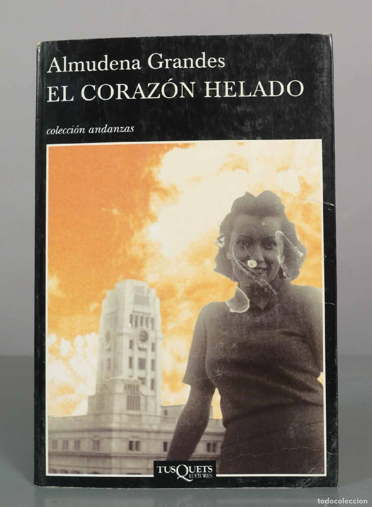 Libros de segunda mano: El coraz&oacute;n helado - Almudena Grandes - Tusquets Editores