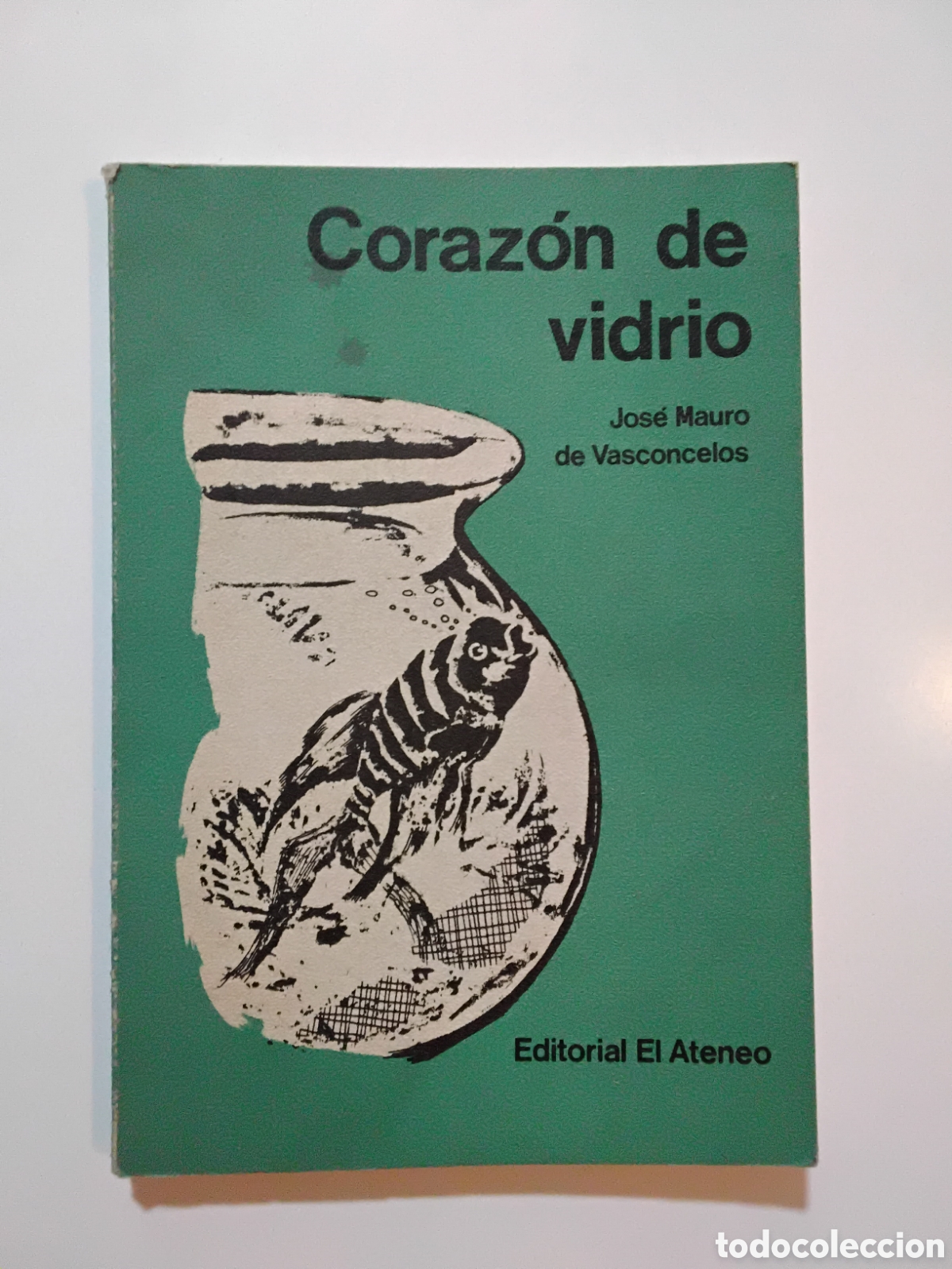 Libros de segunda mano: Jos&eacute; Mauro de Vasconcelos &ndash; Coraz&oacute;n de vidrio &ndash; Editorial El Ateneo &ndash; 1976