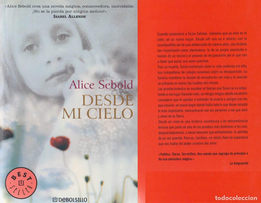 Libros de segunda mano: DESDE MI CIELO - ALICE SEBOLD - Foto 1