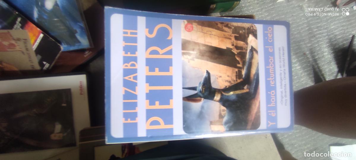 Libros de segunda mano: Y &eacute;l har&aacute; retumbar el cielo - Elizabeth Peters