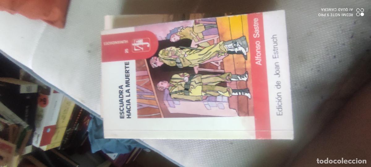 Libros de segunda mano: ESCUADRA HACIA LA MUERTE ALFONSO SASTRE