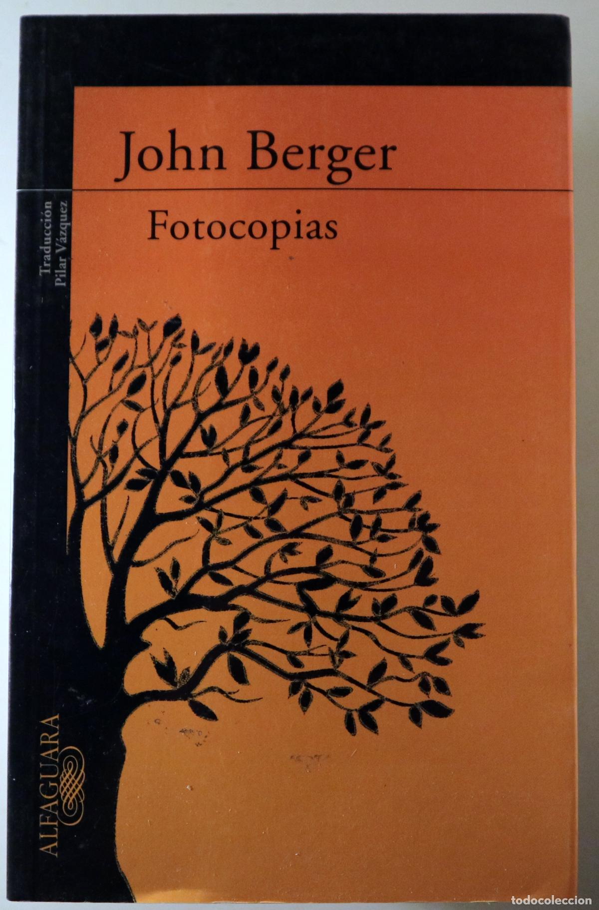 Livres d'occasion: BERGER, John - FOTOCOPIAS - Madrid 2006