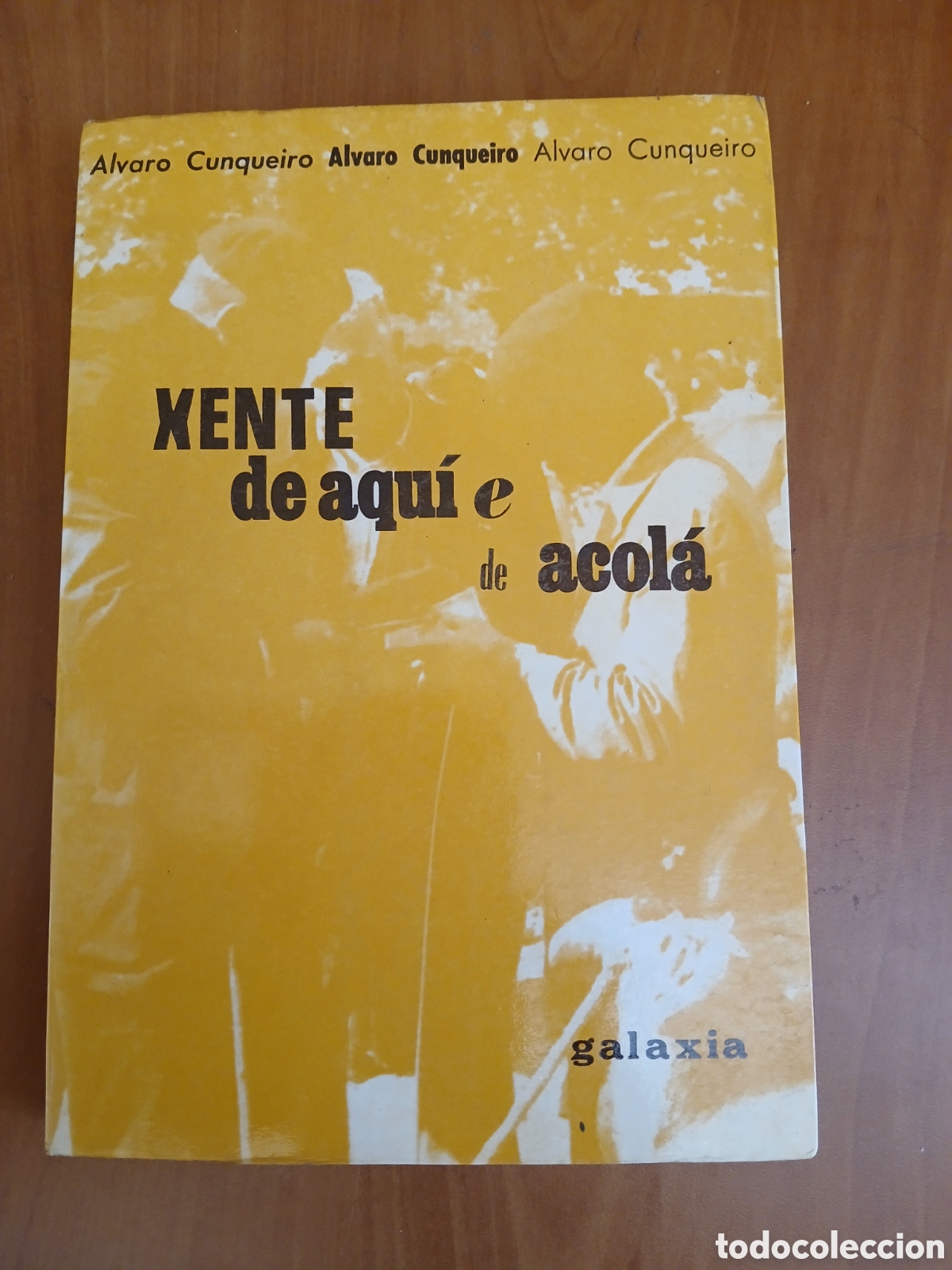 Libros de segunda mano: Xente de aqu&iacute; e de acol&aacute;. &Aacute;lvaro Cunqueiro. PRIMERA EDICI&Oacute;N. GALICIA.