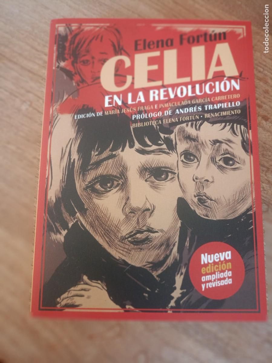 Libros de segunda mano: CELIA EN LA REVOLUCI&Oacute;N. ELENA FORT&Uacute;N. 2&ordf; EDICI&Oacute;N 2020. ED. RENACIMIENTO.