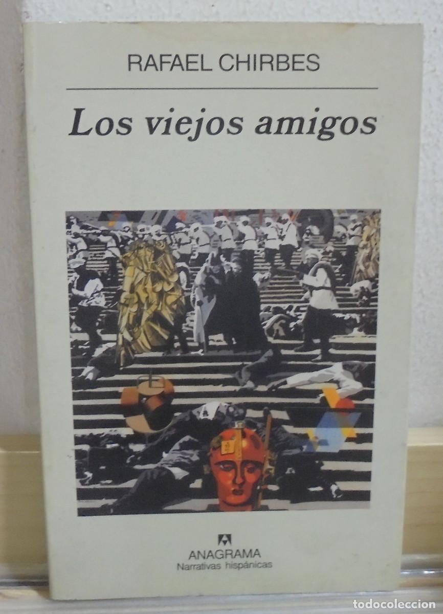Libros de segunda mano: Los viejos amigos. Rafael Chirbes