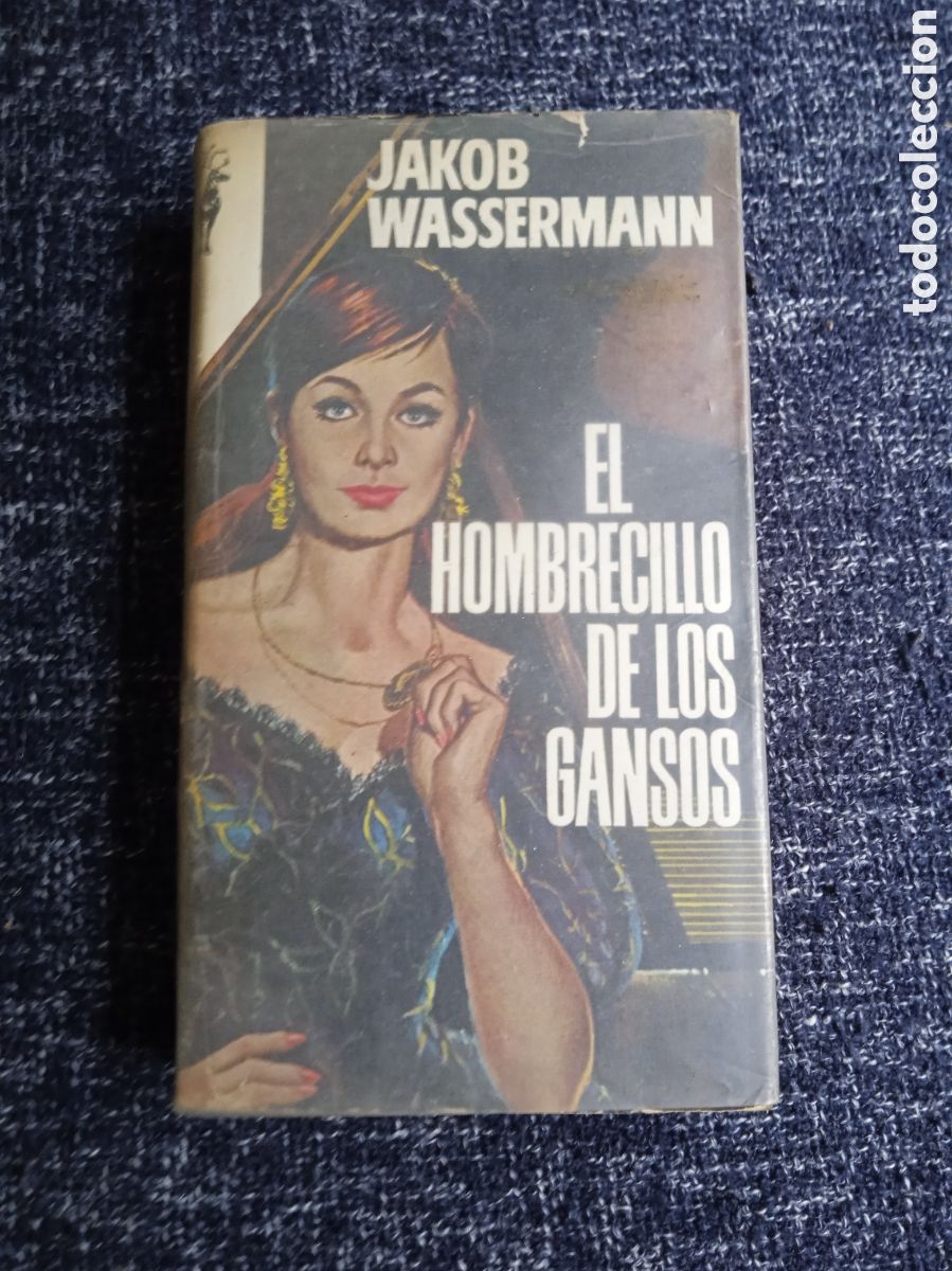 Gebrauchte B&uuml;cher: LIBROS RENO - EL HOMBRECILLO DE LOS GANSOS. / JAKOB WASSERMANN.