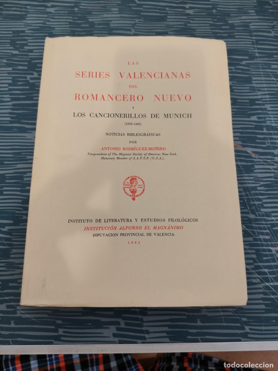 Libros de segunda mano: LAS SERIES VALENCIANAS DEL ROMANCERO NUEVO Y CANCIONERILLOS DE MUNICH,1589-1602,LEER.