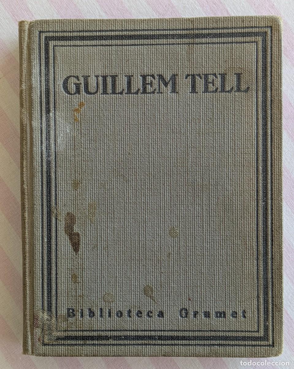 Second hand books: Guillem Tell. Biblioteca Grumet. Edicions Proa 1929