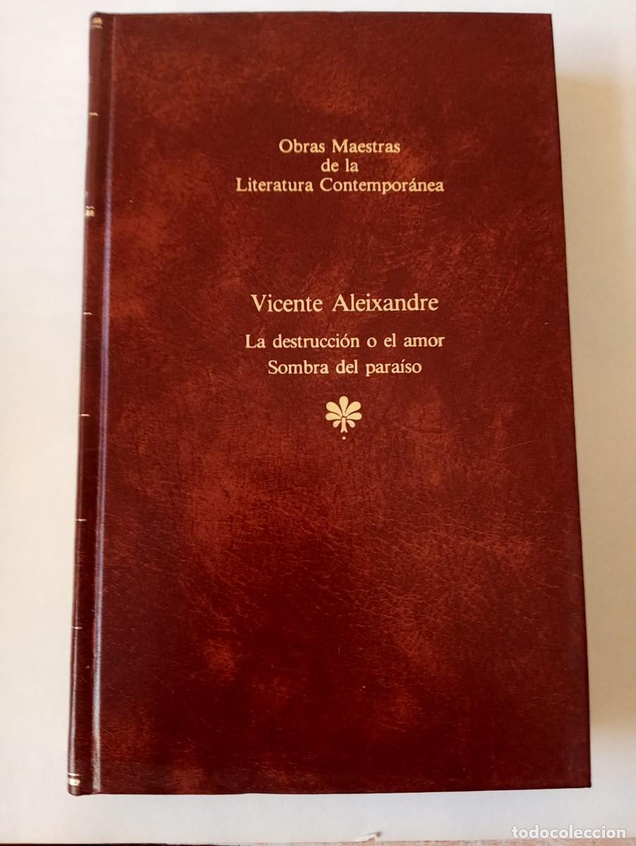 Libros de segunda mano: VICENTE ALEIXANDRE - LA DESTRUCCI&Oacute;N O EL AMOR...... - EDITORIAL SEIX BARRAL 1984